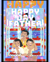 Happy Dad Day Happy Dady Day GIF - Happy Dad Day Happy Dady Day Feliz Día Del Padre GIFs
