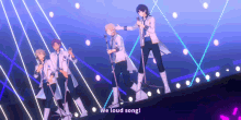 a group of anime characters singing into microphones with the words " we loud song " above them