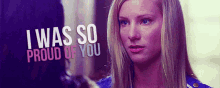 Glee Brittany Pierce GIF - Glee Brittany Pierce I Was So Proud Of You GIFs