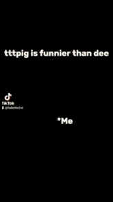 a bullet is coming out of a gun barrel with a caption that says ttpig is funnier than dee .