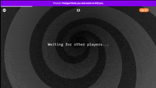 a screenshot of a video game that says waiting for other players