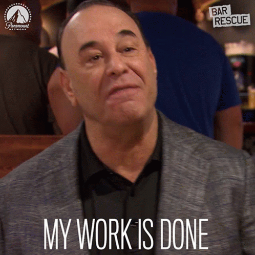 my-work-is-done-jon-taffer.gif