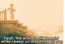 The World Is Still Sleeping While I Keep On Dreaming For Me GIF - The World Is Still Sleeping While I Keep On Dreaming For Me Treasure Planet GIFs