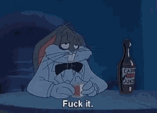 Fuck It Bugs Bunny GIF - Fuck It Bugs Bunny Alcohol GIFs