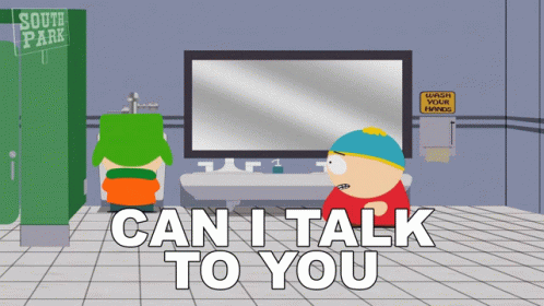 eric can i talk to you for a second