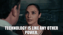 Justice League Wonder Woman GIF - Justice League Wonder Woman Technology Is Like Any Other Power GIFs