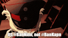 a cartoon character with the words its #bannimi not #bankapn on the bottom