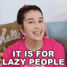 It Is For Lazy People Marissa Rachel GIF - It Is For Lazy People Marissa Rachel It Is For Someone Who Never Wants To Try GIFs