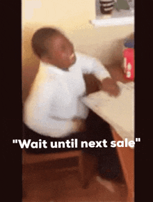 Next Sale Wait Until Next Sale GIF - Next Sale Wait Until Next Sale GIFs