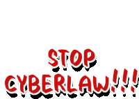 a sign that says " stop cyberlaw " on it