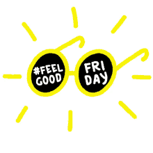 feel good friday happy friday have a good time hashtag weekend