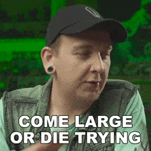 Come Large Or Die Trying Austin Dickey GIF - Come Large Or Die Trying Austin Dickey The Dickeydines Show GIFs