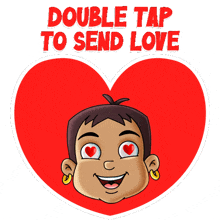 a red heart with a boy 's face and the words double tap to send love above it