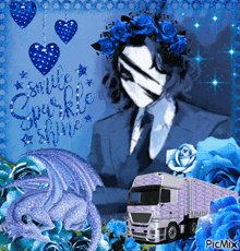 a picture of a man with a dragon and a truck with the words smile sparkle shine