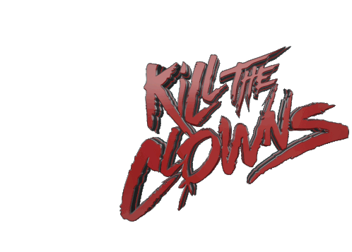 Kill The Clowns Kill Sticker - Kill The Clowns Kill Clowns Stickers