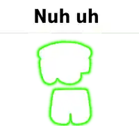 a white background with the words nuh uh and a green fist