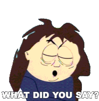What Did You Say Veronica Crabtree Sticker - What Did You Say Veronica Crabtree South Park Stickers