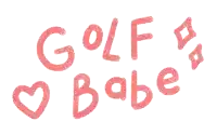a drawing of the word golf babe with a heart