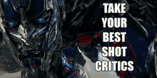 transformers optimus prime take your best shot critics critics criticism