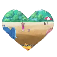 a heart shaped drawing of a beach scene with the words " we 've got to have "