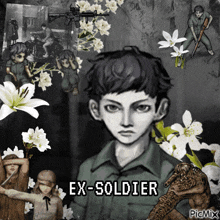 a picture of a boy with the words ex-soldier written on it