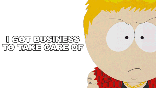 I Got Business To Take Care Of Trent Boyett Sticker - I Got Business To Take Care Of Trent Boyett South Park Stickers