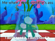 Twintelles Ass I Dont Need It GIF - Twintelles Ass I Dont Need It I Need It GIFs