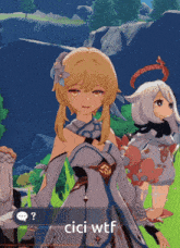 a video game character says cici wtf while another character stands behind her