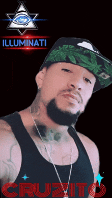 a man wearing a green hat and a black tank top with illuminati cruzito on the bottom