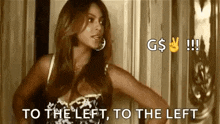 Beyonce To The Left GIF - Beyonce To The Left Irreplaceable GIFs