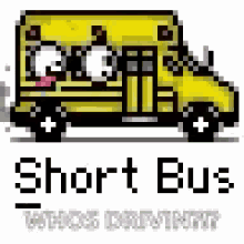 short bus happy whos driving