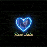 dani lola is the name of the person shown in the picture