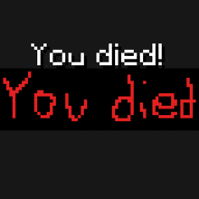 a sign that says you died in red letters