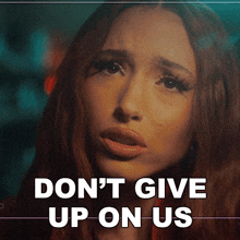Don'T Give Up On Us Rêve GIF - Don'T Give Up On Us Rêve Contemporary Love Song GIFs