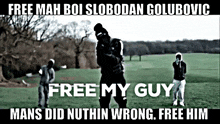 Free Mah Man Free Mah Boi GIF - Free Mah Man Free Mah Boi Ah Man Free Mah Boi GIFs