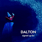 a poster that says " wishes come true dalton signed up for " on it