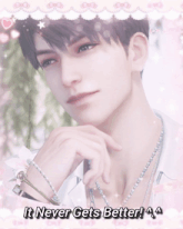 a picture of a man with the words " it never gets better " below him