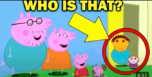 a cartoon of peppa pig and her family standing next to each other and a yellow arrow pointing to a person .