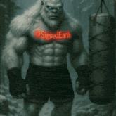 a painting of a yeti holding a punching bag with the words signedearth glowing on his chest