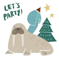 a walrus wearing a santa hat is sitting next to a whale with the words let 's party written above it
