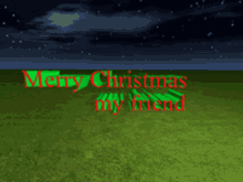 a merry christmas message is displayed on a green field