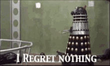 I Regret Nothing Daleks GIF - I Regret Nothing Daleks Doctor Who GIFs