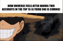 how universe feels after having two accounts in the top 15 ( a third one is coming ) .