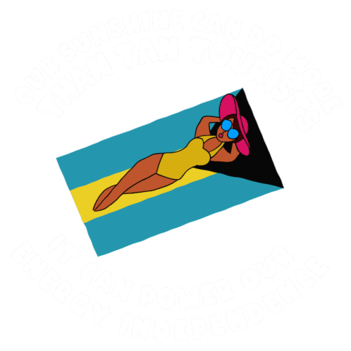 Our Sunshine Can Do More Than Tan Tourists Bahamas Forward Sticker - Our Sunshine Can Do More Than Tan Tourists Bahamas Forward It Can Power Our Energy Indepence Stickers