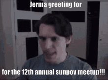 Jerma Sunpov GIF - Jerma Sunpov Meetup GIFs