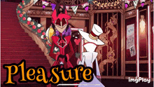a cartoon of a man in a top hat with the words pleasure above him
