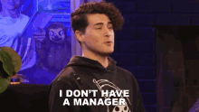 I Dont Have A Manager Anthony Padilla GIF