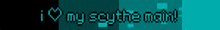 a blue background with the words " i love my scythe matrix "