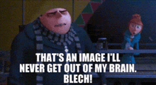 Despicable Me Gru GIF - Despicable Me Gru Thats An Image Ill Never Get Out Of My Brain GIFs