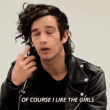 Of Course I Like The Girls GIF - Girls The1975 Matthealy GIFs